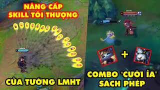 TOP khoảnh khắc điên rồ nhất LMHT 156: Nâng cấp Skill Tối Thượng của tướng, Combo cười ỉa Sách Phép