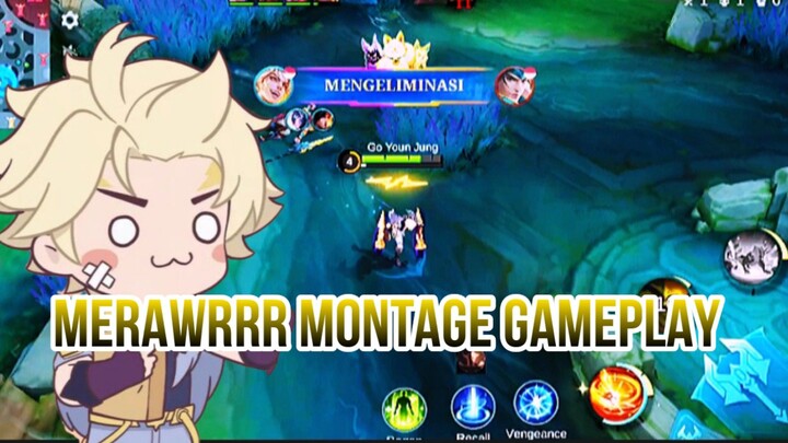 MERAWRRR MONTAGE GAMEPLAY