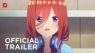 The Quintessential Quintuplets Movie - Official Teaser Trailer 2