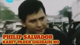 PHILIP SALVADOR | KAHIT PADER GIGIBAIN KO| TAGALOG ACTION MOVIE | PINOY ACTION MOVIE| ACTION SCENES|