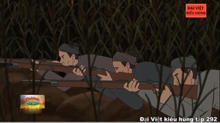 292 Đại Việt kiêu hùng - Khởi nghĩa Bãi Sậy 1883-1892 hưởng ứng chiếu Cần Vương