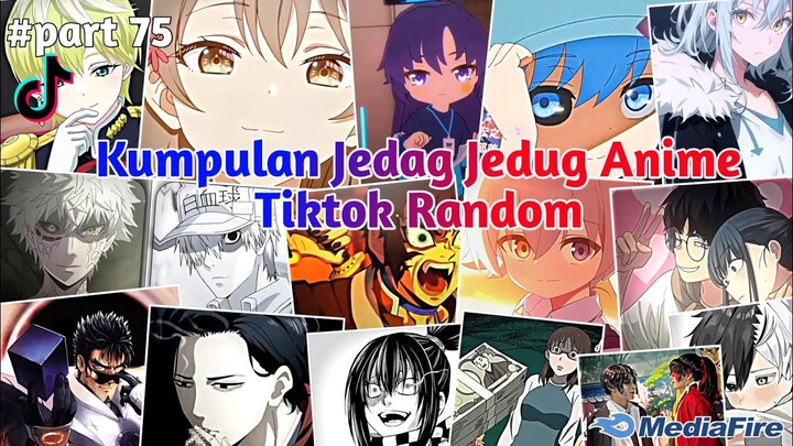 Kumpulan Jedag Jedug Anime Tiktok Random Terbaru & Terkeren 2024🎧✨ || part 75