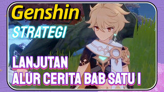 [Genshin, Strategi] Lanjutan alur cerita bab satu 1