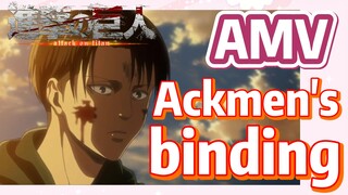 [Attack on Titan]  AMV | Ackmen's binding