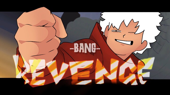 BANG BANG BANG - REVANGE 👊