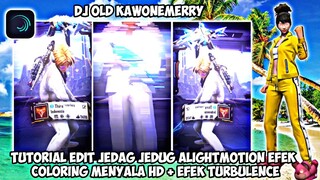 TUTORIAL EDIT JEDAG JEDUG ALIGHTMOTION FF DJ OLD KAWONEMERRY VIRAL TIK TOK TERBARU 2022