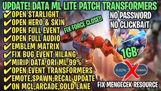 Data ML Lite Full Event 1Gb Patch Transformers | ML Lite | Cara Mengatasi Lag & Patah Patah ML
