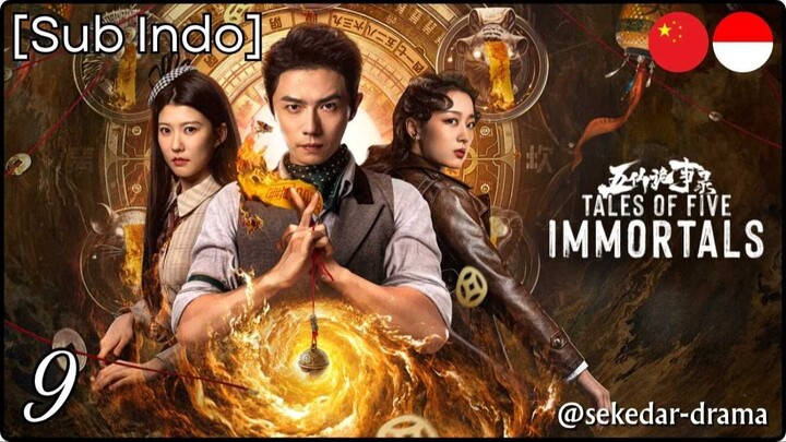 [Sub Indo] Tales of Five Immortals – Eps. 09 (2025)