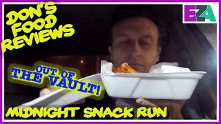 Don's Food Reviews - Midnight Snack Run