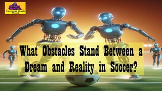 What Obstacles Stand Between a Dream and Reality in Soccer? || Goal (2005) Full Movie || Commentary