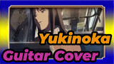 Yukinoka Guitar Cover