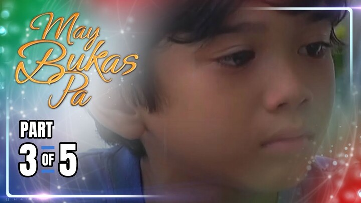 May Bukas Pa | Episode 75 (3/5) | July 9, 2024