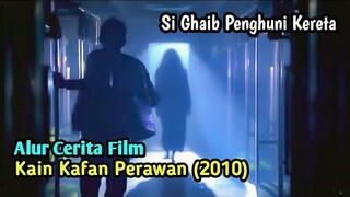 M15t3r1 Kereta | ALUR CERITA FILM KAIN KAFAN PERAWAN (2010)