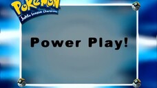 Pokémon: Johto League Champions Ep14 (Power Play!)[Full Episode]