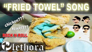 FRIED TOWEL SONG - PLETHORA