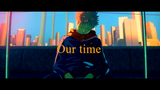 Our Time  Lil Tecca AMV