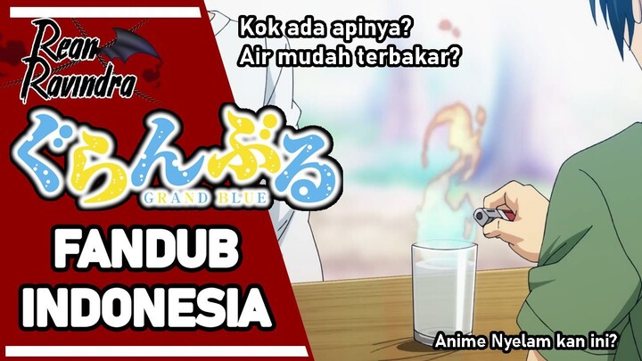 Waspada Air Mudah Terbakar - Grand Blue【FANDUB INDONESIA】