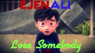 Ejen Ali The Movie {AMV} - Lose Somebody