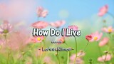 How Do I Live - LeAnn Rimes ( KARAOKE )
