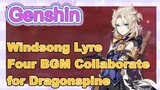 [Genshin  Windsong Lyre] Four BGM Collaborate for Dragonspine