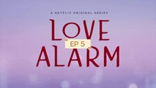 LOVE ALARM EP5