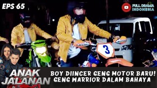 BOY DIINCER GENG MOTOR BARU! GENG WARRIOR DALAM BAHAYA - ANAK JALANAN EPS 65