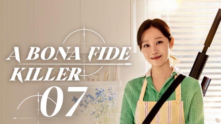 A Bona Fide Killer - Episode 7 [Eng Sub]