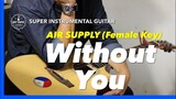 Without You Air Supply Female Version Instrumental guitar karaoke version with lyrics