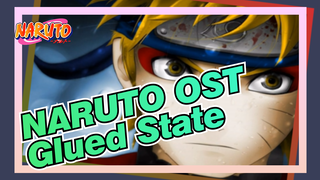 [NARUTO]OST-Glued State