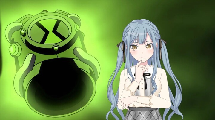 【MyGo X Ben10】OB10#1 If Xiangzi picked up the Omnitrix