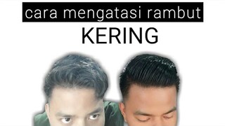 rambut kering pria, ini solusinya agar terlihat basah dan lembab