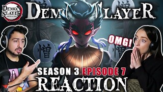 HATRED!! 🔥 Demon Slayer Season 3 Episode 7 REACTION! | 3x7 "Awful Villain"