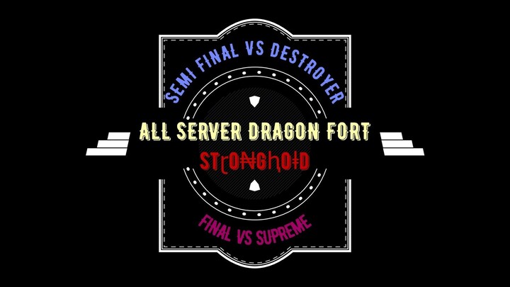 All Server Dragon Fort stɽo₦gⱨoⱡd vs Destroyer & Supreme 28102021