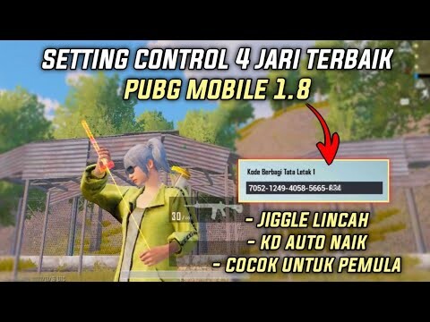 SETTINGAN CONTROL 4 JARI TERBAIK PUBG MOBILE 1.8 COCOK UNTUK PEMULA