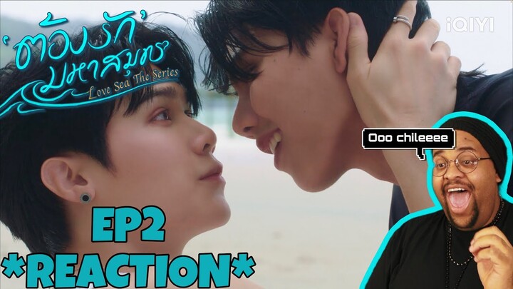 ต้องรักมหาสมุทร Love Sea The Series EP.2 REACTION 🩵🌊