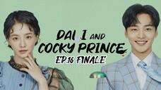 🇰🇷 EP.16 - Dali & Cocky Prince 2021 [EngSub] FINALE