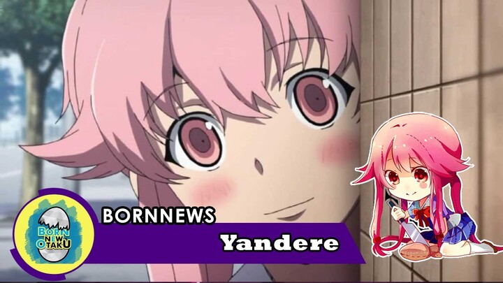 Apa itu Yandere? Mengenal Sifat Karakter Anime #2