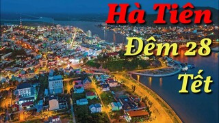 Thành phố Hà Tiên đêm 28 Tết