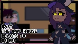 Past The Owl House reacts to the future || 19/? || Gacha Club || The Owl House