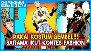 Saitama MEMAKAI KOSTUM GEMBEL Demi Mengikuti Kontes Fashion Hero!!! (Extra 55.7 #1)