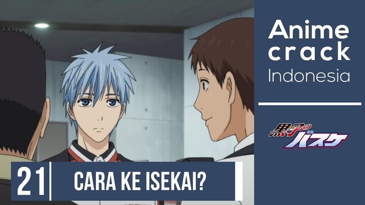 Cara ke Isekai, Suka Bapak, Mana Mungkin 2000 Per Giga - Anime Crack Indonesia