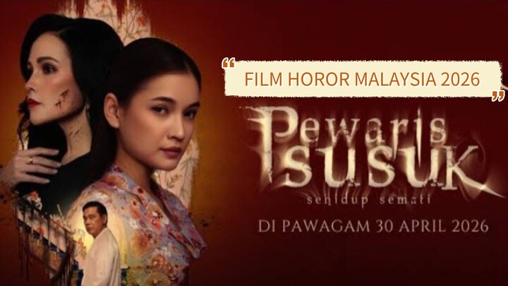 Pewaris Susuk (2026) Film horor Malaysia terbaru 🔥🔥