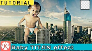 TUTORIAL ATTACK ON Baby TITAN effect |● KINEMASTER