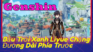 Bầu Trời Xanh Liyue Chặng Đường Dài Phía Trước