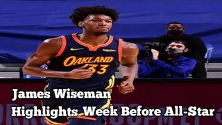 James Wiseman Highlights Week before All-Star 2021 !