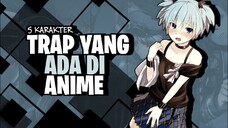 5 Karakter Laki-laki Yang Mirip Perempuan Di Anime