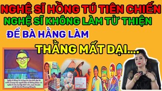 Từ Thiện #26 PhátNgônNghệSĩHồngTúNghệSĩKhôngLàmTừThiệnĐểChoBàHằngLàm