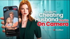 Smile My Cheating Husband You're On Camera