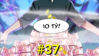 Tập 37: Xuyên Không Thành Chó" Hệ Thống Tiêu Tiền Cho Gái"Trở Thành Tỉ Phú Càng Tiêu Càng Giàu