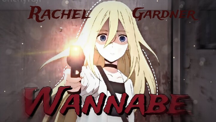 Rachel Gardner edit  -  Wannabe  ⌜ AMV/GMV ⌟  Angels of death  (1080p)